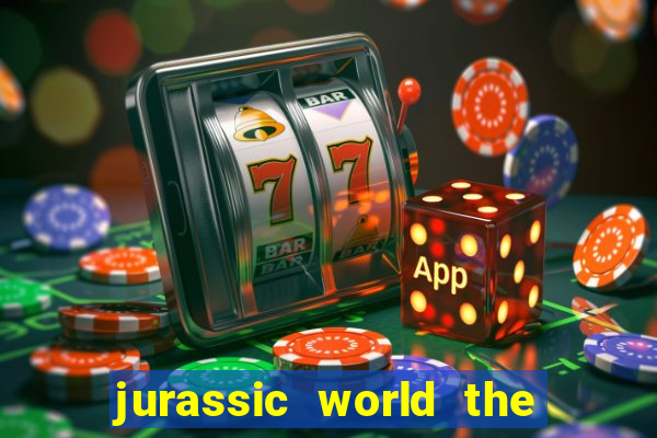 jurassic world the game apk dinheiro infinito